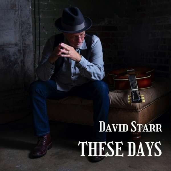 David Starr - These Days